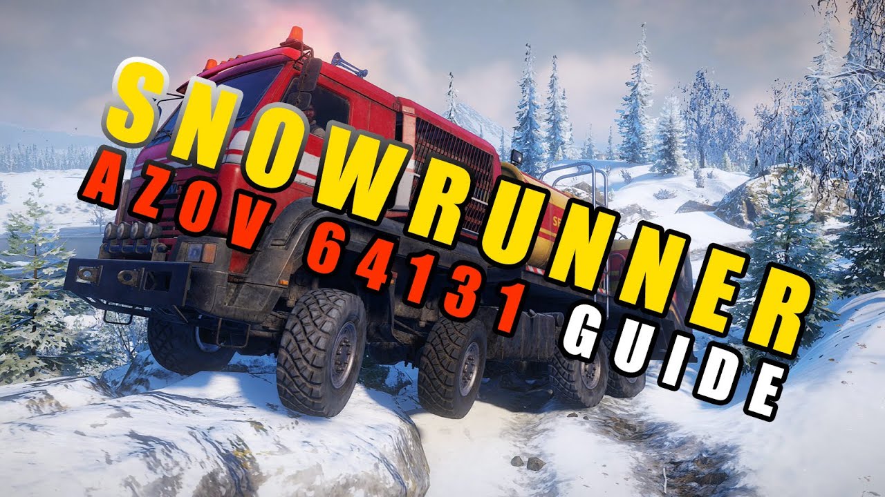 Azov 64131 — легендарный тяжёлый грузовик SnowRunner