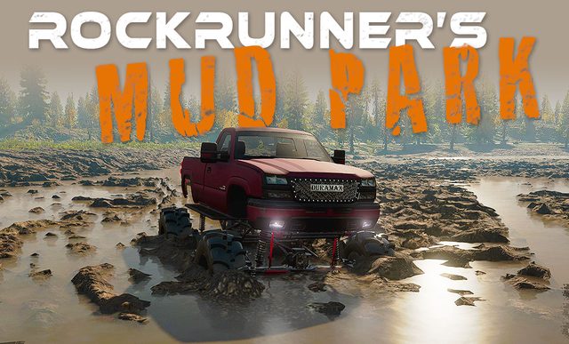 ROCKRUNNER'S MUD PARK — карта сообщества SnowRunner